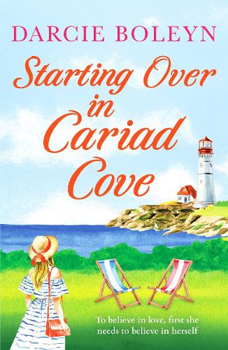 Starting Over in Cariad Cove: A gorgeous romance to make you smile: 2 (Cariad Cove Village)