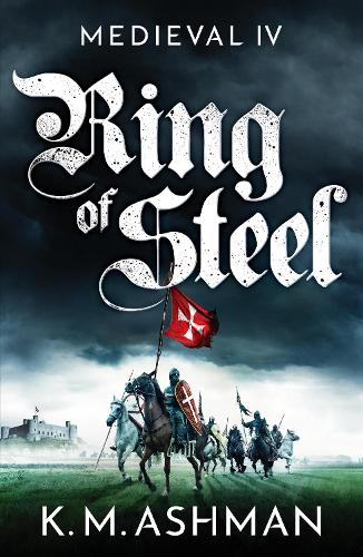 Medieval IV � Ring of Steel: 4 (The Medieval Sagas)