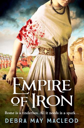 Empire of Iron: An ancient Roman adventure of intrigue and violence: 3 (The Vesta Shadows series)
