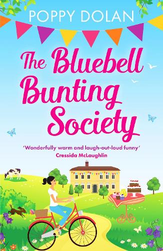 The Bluebell Bunting Society: A feel-good read about love and friendship