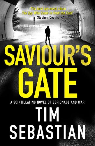 Saviour's Gate: A scintillating novel of espionage and war: 3 (The Cold War Collection)