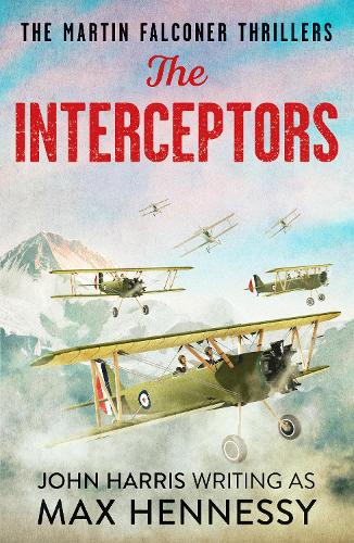 The Interceptors: 4 (The Martin Falconer Thrillers)