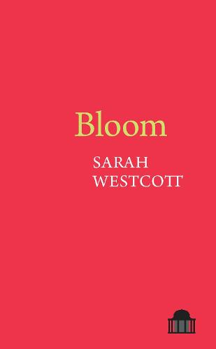 Bloom (Pavilion Poetry)