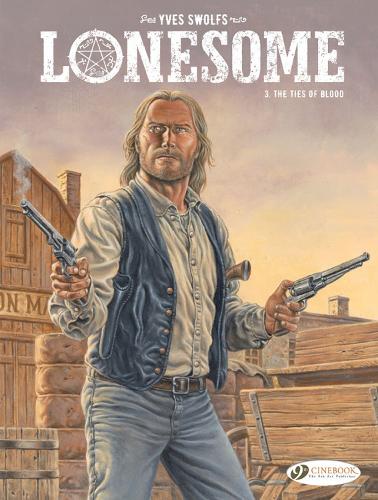 Lonesome Vol. 3: The Ties Of Blood (Lonesome, 3)