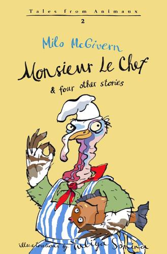 Monsieur Le Chef (Tales from Animaux Book 2)