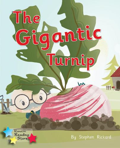 The Gigantic Turnip: Phonics Phase 1/Lilac (Reading Stars Phonics)