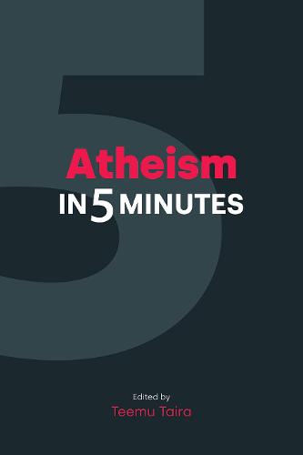 Atheism in 5 Minutes (Religion in 5 Minutes)