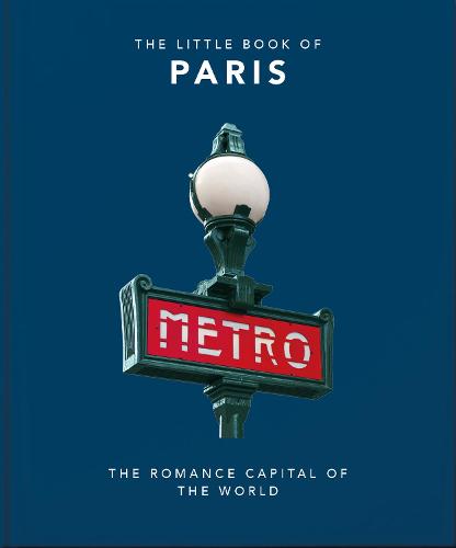 Little Book-Paris PLC: The Romance Capital of the World: 3 (The Little Book of...)