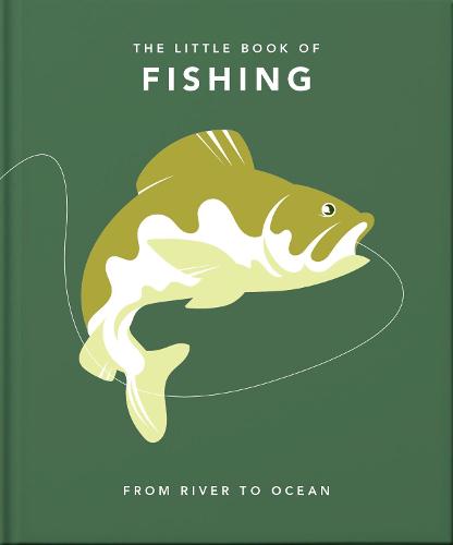 OH Little Book-Fishing: From River to Ocean: 5 (The Little Book of...)