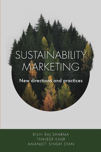 Sustainability Marketing: New directions and practices