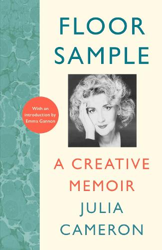 Floor Sample: A Creative Memoir � with an introduction by Emma Gannon