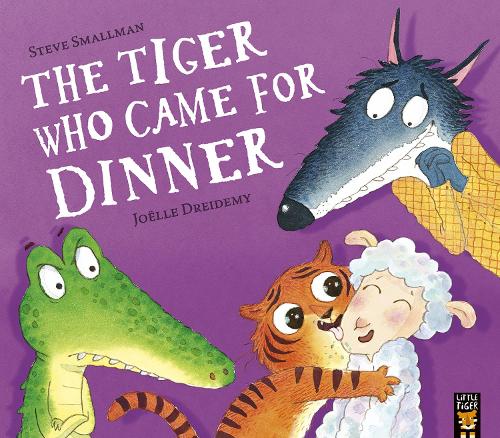 The Tiger Who Came for Dinner: 4 (The Lamb Who Came For Dinner, 4)