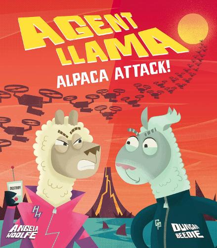 Agent Llama: Alpaca Attack!: 2 (Agent Llama, 2)