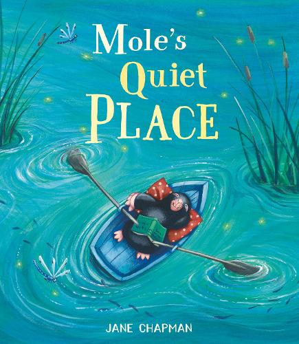 Mole's Quiet Place