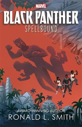 Marvel Black Panther: Spellbound (Young Adult Fiction)