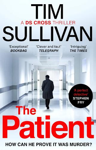 The Patient (A DS Cross Thriller)