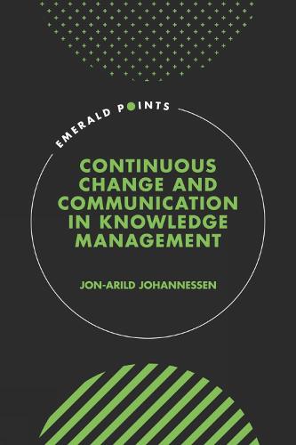 Continuous Change and Communication in Knowledge Management (Emerald Points)