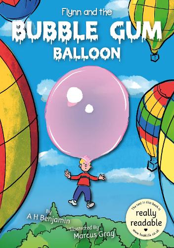 Flynn and the Bubble Gum Balloon (BookLife Accessible Readers)