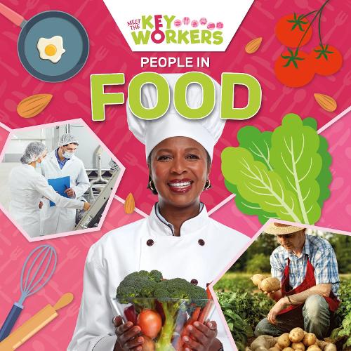 People in Food (Meet The Key Workers)
