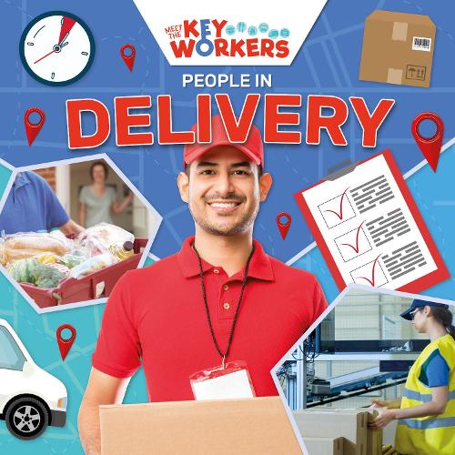 People in Delivery (Meet The Key Workers)
