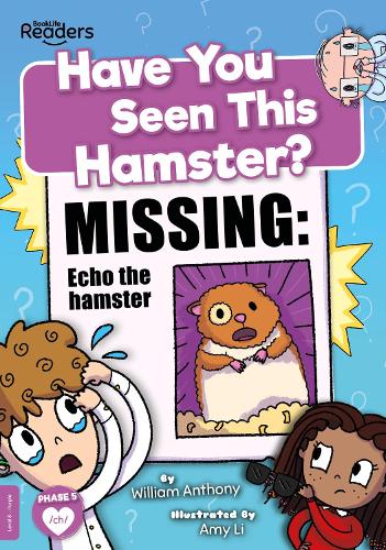 Have You Seen This Hamster? (BookLife Readers)