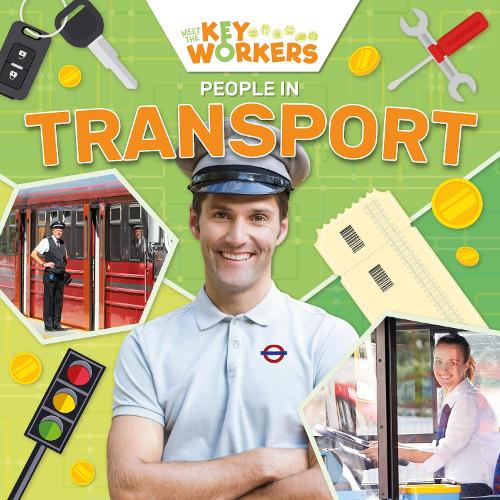People in Transport (Meet The Key Workers)