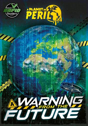 A Warning from the Future (A Planet in Peril)