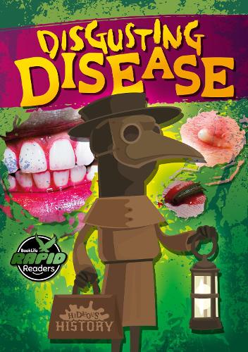 Disgusting Disease (Hideous History)