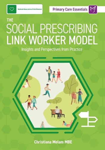 The Social Prescribing Link Worker Model: Insights and Perspectives from Practice
