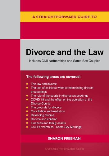 Straightforward Guide to Divorce and the Law, A: Revised Edition 2022