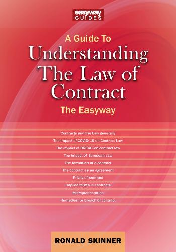 Guide To Understanding The Law Of Contract, A