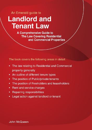 Emerald Guide To Landlord And Tenant Law, An: The Law covering residential and commercial property (Revised Edition)