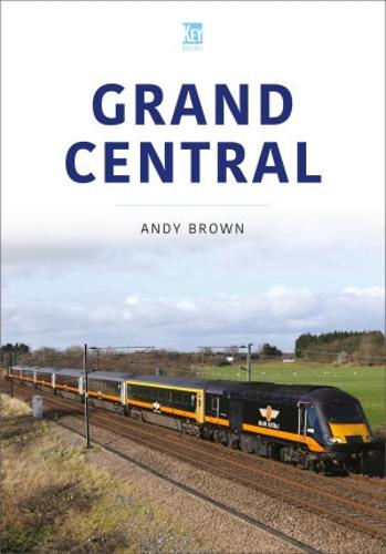 Grand Central (Britain's Railways Series)
