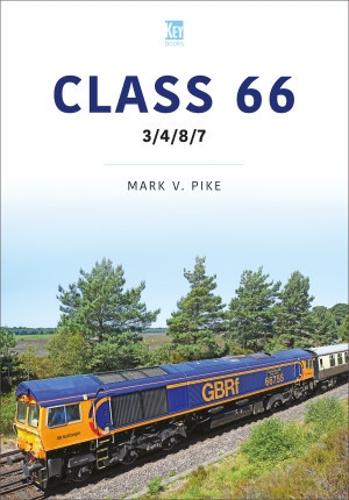 Class 66: 3/4/7/8 (Britain's Railways Series)