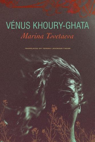 Marina Tsvetaeva � To Die in Yelabuga (The French List)