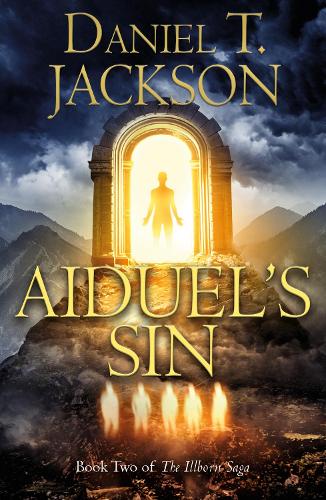 Aiduel�s Sin: Book Two of The Illborn Saga