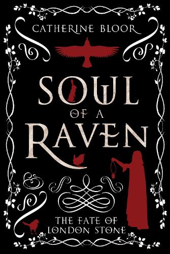 Soul of a Raven - The Fate of London Stone