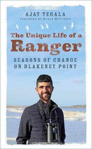 The Unique Life of a Ranger: Seasons of Change at Blakeney Point: Seasons of Change on Blakeney Point