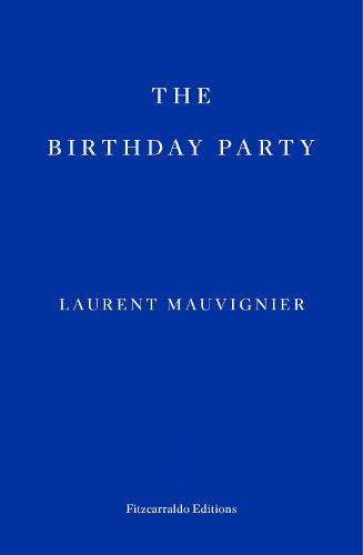 The Birthday Party: Laurent Mauvignier