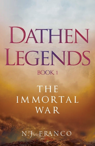 Dathen Legends Book 1: The Immortal War