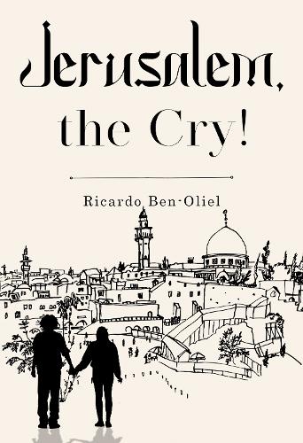 Jerusalem, the Cry!