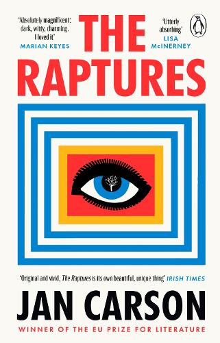 The Raptures: �Original and exciting, terrifying and hilarious� Sunday Times Ireland