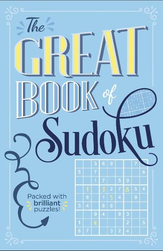 The Great Book of Sudoku: Packed with over 900 brilliant puzzles! (B640s)
