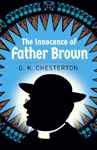 The Innocence of Father Brown (Arcturus Classics)