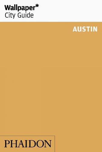 Wallpaper* City Guide Austin