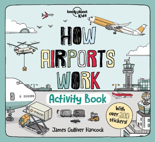 How Airports Work Activity Book (Lonely Planet Kids)