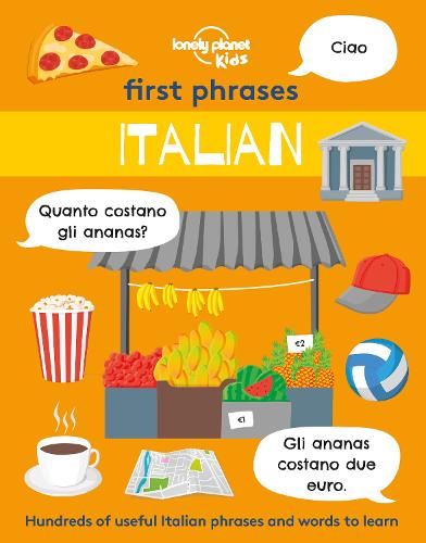 First Phrases - Italian (Lonely Planet Kids)