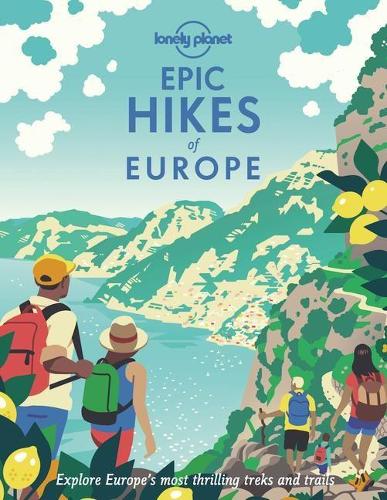 Epic Hikes of Europe (Lonely Planet)