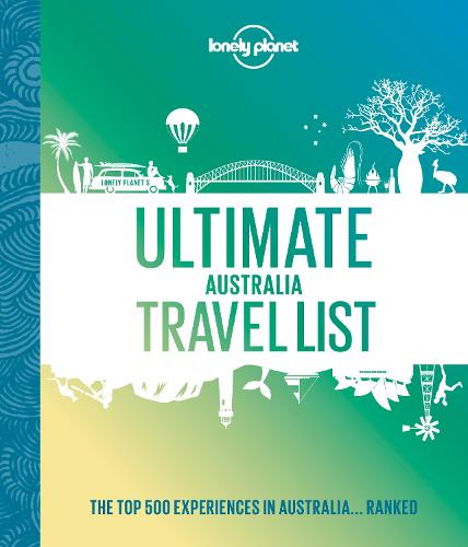 Ultimate Australia Travel List (Lonely Planet)