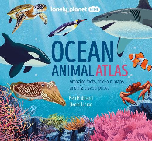 Lonely Planet Kids Ocean Animal Atlas (Creature Atlas)